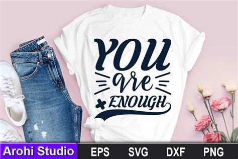 Mental Health Svg Design You Are Enough Graphic By Arohi Studio