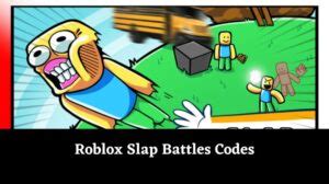 Slap Battles Codes: Gloves and Slaps! [January 2025] - MrGuider