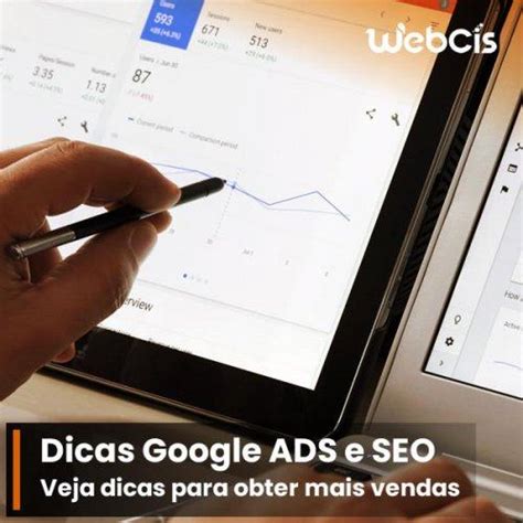 Dicas De Como Combinar O Google ADS E O SEO Para Obter Mais Vendas Para