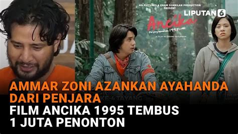 Ammar Zoni Azankan Ayahanda Dari Penjara Film Ancika Tembus