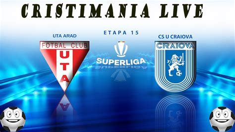 LIVE UTA ARAD UNIVERSITATEA CRAIOVA LIVE STREAMING SUPERLIGA