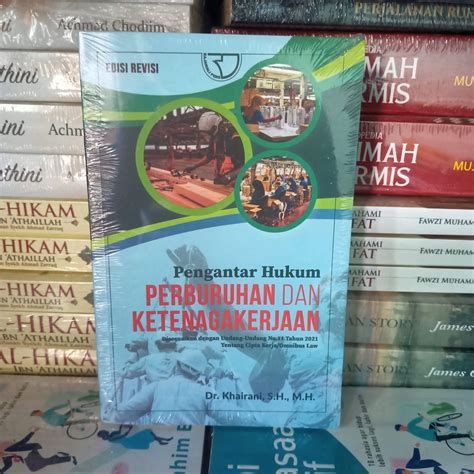 Jual Buku Pengantar Hukum Perburuhan Dan Ketenagakerjaan Dr Khairani