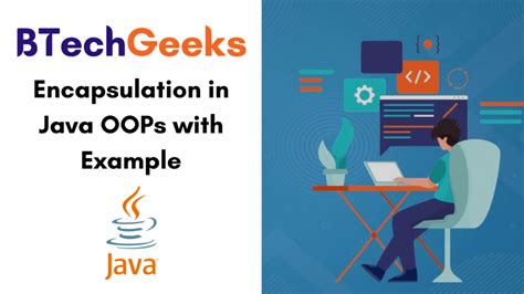 Encapsulation In Java Oops With Example How To Achieve Encapsulation