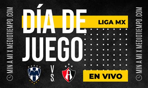 Juego Monterrey Vs Atlas Hoy En Vivo Transmisi N Gratis Liga Mx