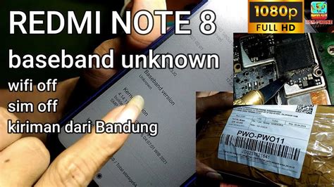 Redmi Note 8 Baseband Unknown Kiriman Bandung Youtube