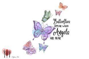 Butterflies Appear When Angels Are Near Graphic By Dylanart Creative