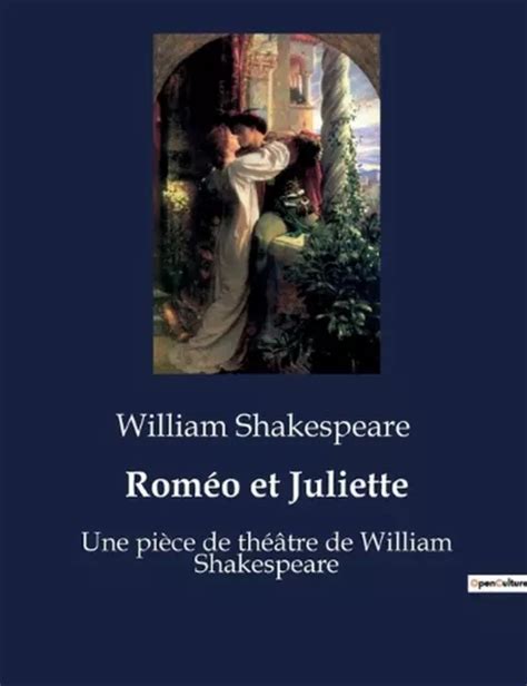 ROMO ET JULIETTE Une Pi Ce De Th Tre De William Shakespeare By