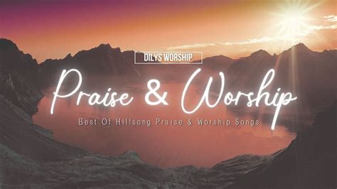 Praise And Worship Best Of Hillsong Praise 3 Hour Piano Worship Music