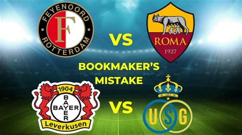 FEYENOORD VS ROMA AND BAYER LEVERKUSEN VS ROYAL UNION SG YouTube