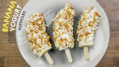 Banana Yogurt Popsicles Youtube