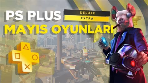 Ps Plus Extra Deluxe Mayis Ayi Oyunlari Youtube