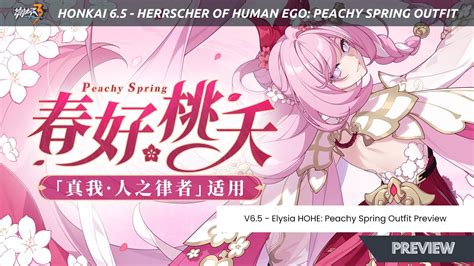 Honkai V6 5 Herrscher Of Human Ego New Outfit Peachy Spring Preview