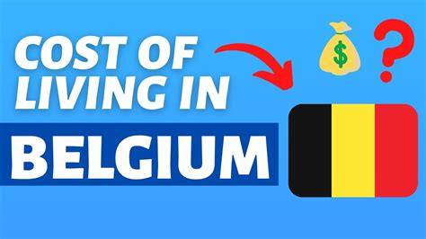 Cost Of Living In Belgium Monthly Expenses And Prices In Belgium