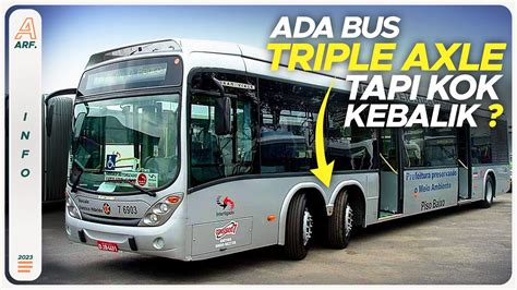 Aneh Bus Triple Axle Ini Kok Kebalik Ya Jadi Seperti Bus Trintin