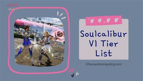 Soulcalibur VI Tier List (December 2024) Best Fighters Ranked