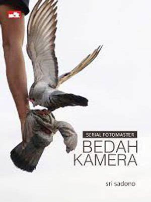 Jual Buku Fotografi Serial Fotomaster Bedah Kamera Di Lapak Buku Apa