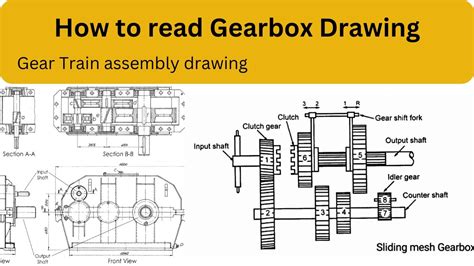 How To Read A Gearbox Drawing Gear Train Helical Gearbox Youtube