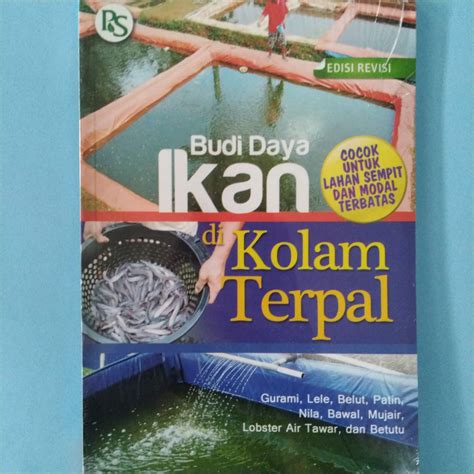 Jual BUKU ORIGINAL BUDIDAYA IKAN DI KOLAM TERPAL CAHYO SAPARINTO