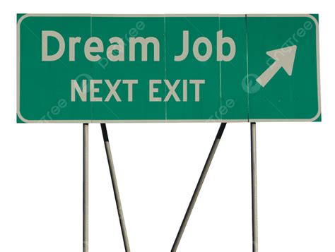 Green Road Sign Dream Job Dream Job Highway Sign Green Png