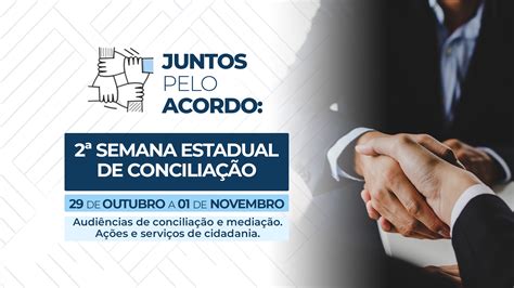 Semana Estadual De Concilia O Nupemec Tribunal De Justi A Da Bahia