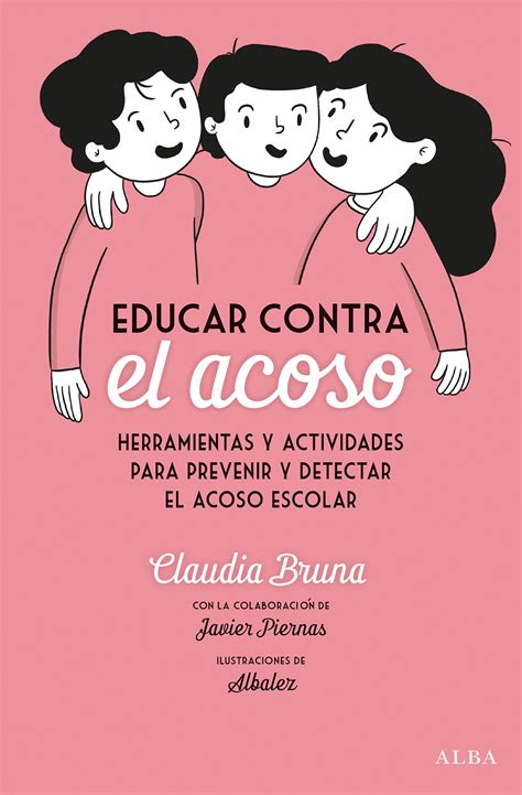 Educar Contra El Acoso Alba Editorial