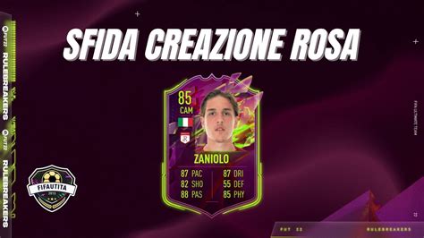 FIFA 22 Sfida Creazione Rosa Zaniolo RuleBreakers Weareutita