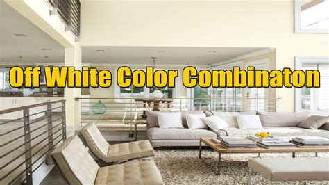 Top Off White Color Combination Off White Color For Living Room