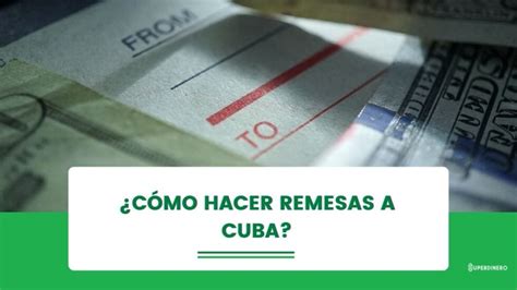 C Mo Enviar Remesas A Cuba Desde Estados Unidos