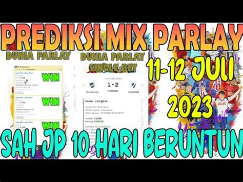 PREDIKSI PARLAY HARI INI PREDIKSI MIX PARLAY PREDIKSI BOLA MALAM INI