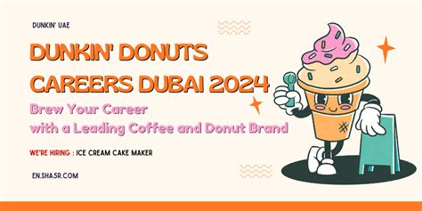 Dunkin Donuts Careers Dubai 2024 Brew Your Career With A Leading