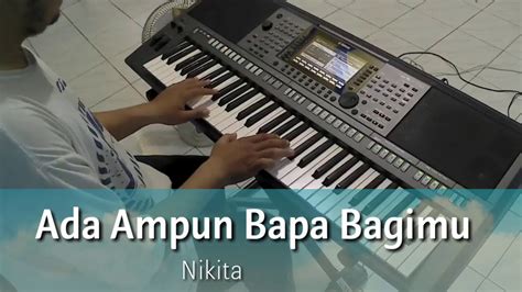 Ada Ampun Bapa Bagimu Nikita Piano Cover By Andre Panggabean YouTube