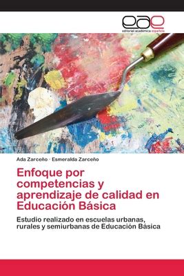 Enfoque por competencias y aprendizaje de calidad en Educaci n Bßsica