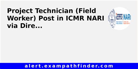 Project Technician Field Worker Post In Icmr Nari Via Direct Recruitment