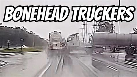 TRUCKING IS HARD Bonehead Truckers Of The Week YouTube