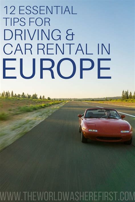 12 Essential Car Rental in Europe Tips - The World Was Here First