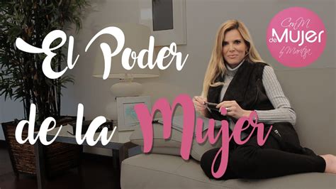 El Poder De La Mujer Youtube