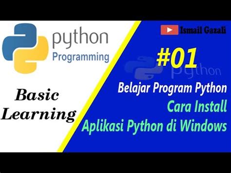 Cara Install Aplikasi Python Di Windows Belajar Python Part 1 Youtube