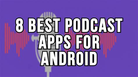 Best Podcast Apps For Android Updated Androidfist