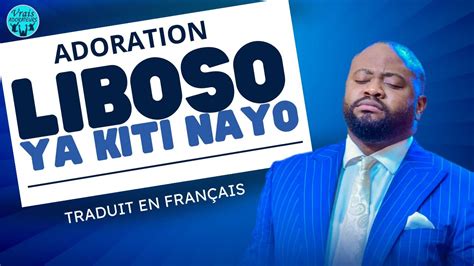 Pasteur Moise Mbiye Adoration Liboso Ya Kiti Nayo Traduit En