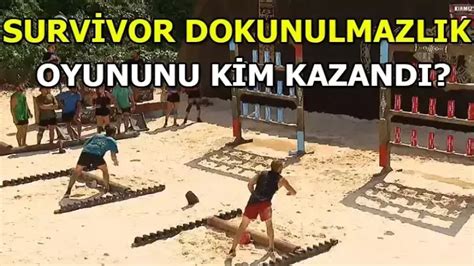 Survivor Dokunulmazl K Oyununu Kim Kazand Ubat Cumartesi Eleme