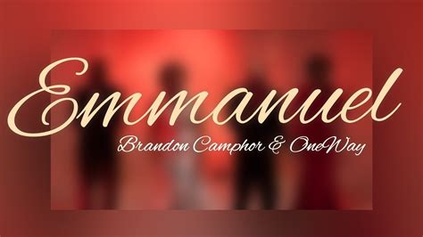 Brandon Camphor OneWay Emmanuel Official Music Video YouTube