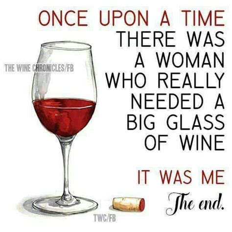 Need Wine Wineglasswriter Wine Humor Wine Quotes Wine Jokes