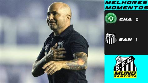 Melhores Momentos Chapecoense 0 X 1 Santos Analises Youtube