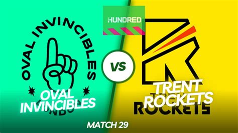 Oval Invincibles Vs Trent Rockets The Hundred Highlights Match 29