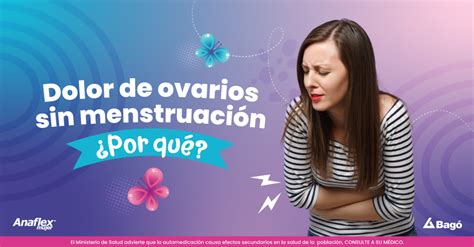 Dolor de ovarios sin menstruación Por qué Mujer Anaflex