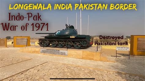 Longewala War Memorial Indo Pak War Of 1971 Battle Of Longewala