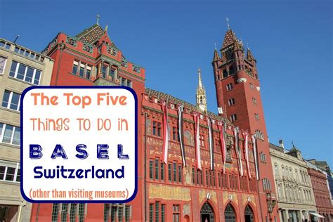 Best 5 Things To Do in Basel, Switzerland - Jetsetting Fools