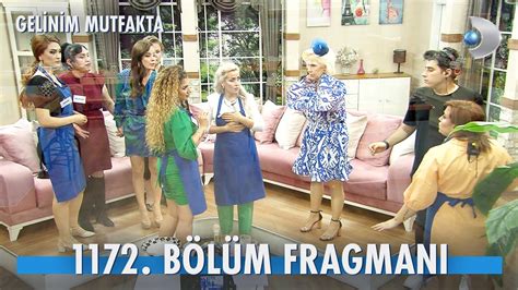 Gelinim Mutfakta 1172 Bölüm Fragmanı BÜYÜK KAVGA YouTube