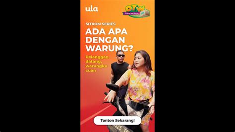 AdaApaDenganWarung Sitkom Series Eps 1 Pelanggan Datang Warungku