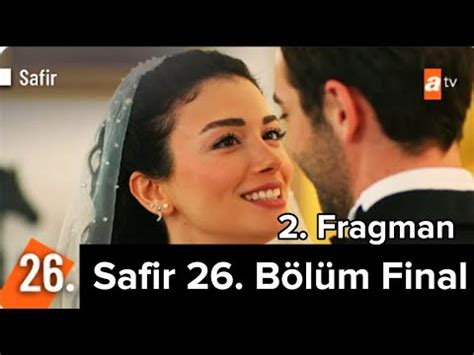 Safir B L M Final Fragman Feryam Safir Youtube